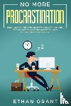 Grant, Ethan - No More Procrastination