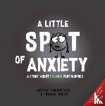 Alber, Diane - A Little Spot of Anxiety