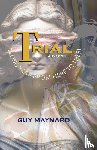 Maynard, Guy - Trial