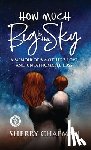 Chapman, Sherry - How Much Big Is the Sky