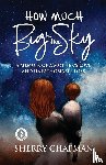 Chapman, Sherry - How Much Big Is the Sky