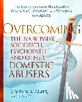 Quint, Charlene D. - Overcoming The Narcissist, Sociopath, Psychopath, and Other Domestic Abusers