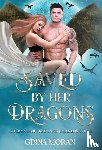 Moran, Ginna - Saved by Her Dragons
