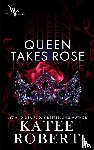 Robert, Katee - Queen Takes Rose