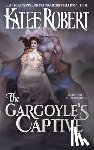 Robert, Katee - The Gargoyle's Captive