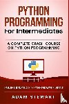 Stewart, Adam - Python Programming for Intermediates