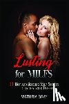 Gray, Victoria - Lusting for MILFs