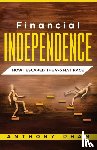 Pham, Anthony - Financial Independence