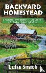 Smith, Luke - Backyard Homestead