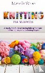 Welsh, Michelle - Knitting for Beginners