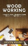 Raines, Jason - Woodworking