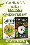 Gordon, Tom - Cannabis & Cannabis Cookbook