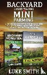Smith, Luke - Backyard Homesteading & Mini Farming