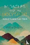 Brasher, Sr. William - Miracles and the Holy Spirit