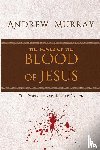 Murray, Andrew - The Power of the Blood of Jesus