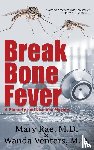Rae, Mary, Venters, Wanda - Break Bone Fever
