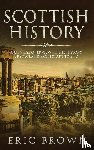 Brown, Eric - Scottish History