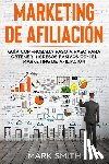 Smith, Mark - Marketing de Afiliacion