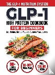 Carter, John - GLP-1 High-Protein Cookbook for Beginners