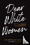 Blanchard, Sara, Graham, Misasha Suzuki - Dear White Women
