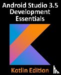 Smyth, Neil - Android Studio 3.5 Development Essentials - Kotlin Edition