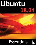 Smyth, Neil - Ubuntu 18.04 Essentials