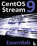 Smyth, Neil - CentOS Stream 9 Essentials