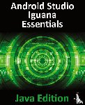 Smyth, Neil - Android Studio Iguana Essentials - Java Edition