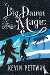Pettway, Kevin - Big Damn Magic