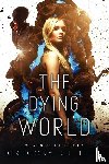 Little, Gregory D. - The Dying World