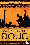 Brundage, Jeremy - The Twelve Trials of Doug