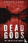 Lang, Chuck - Dead Gods