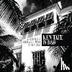 Tate, Ken - Ken Tate: Architecture from a Cinematic Perspective