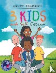 Fowler, Erwin - 3 Kids and Self Esteem