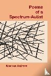 Holmes, Marcus - Poems of a Spectrum-Autist