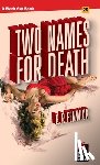 Fenwick, E P - Two Names for Death