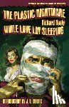 Neely, Richard - The Plastic Nightmare / While Love Lay Sleeping
