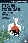 White, Lionel - Steal Big / The Big Caper