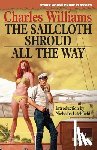 Williams, Charles - The Sailcloth Shroud / All the Way