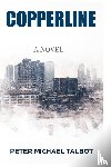 Talbot, Peter Michael - Copperline