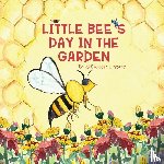 Mokry, Shannon L - Little Bee's Day in the Garden