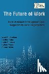 Moghaddam, Yassi, Yurko, Heather, Demirkan, Haluk, Tymann, Nathan - The Future of Work