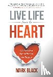 Black, Mark - Live Life From The Heart