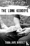 Briggs, Sara Jane - The Long Goodbye