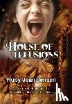Jensen, Ruby Jean - House of Illusions
