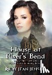 Jensen, Ruby Jean - House at River's Bend