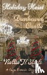 Steele, Nellie H. - Holiday Heist at Dunhaven Castle: A Cate Kensie Mystery