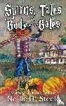 Steele, Nellie H. - Spirits, Tales & a Body by the Bales