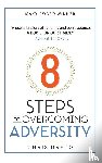 Greco, Christopher - 8 Steps to Overcoming Everyday Adversity
