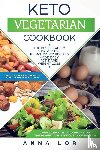 Lor, Anna - Keto Vegetarian Cookbook